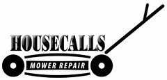 HOUSECALLS MOWER REPAIR