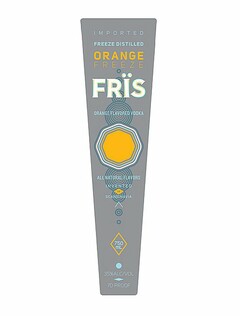 IMPORTED FREEZE DISTILLED ORANGE FREEZE FRÏS ORANGE FLAVORED VODKA ALL NATURAL FLAVORS INVENTED IN SCANDINAVIA 750 ML 35%ALC/VOL 70 PROOF