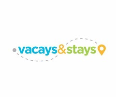 VACAYS & STAYS