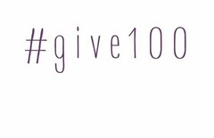 #GIVE100