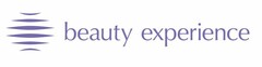 BEAUTY EXPERIENCE