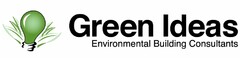 GREEN IDEAS ENVIRONMENTAL BUILDING CONSULTANTS