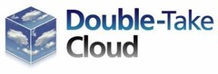 DOUBLE-TAKE CLOUD