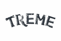 TREME