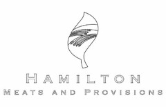 HAMILTON MEATS AND PROVISIONS