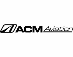 A ACM AVIATION