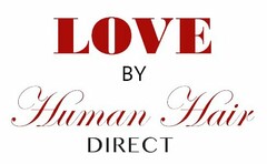 LOVE BY HUMAN HAIR DIRECT