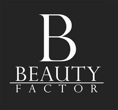 B BEAUTY FACTOR