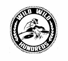 WILD WILD HUNDREDS