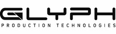 GLYPH PRODUCTION TECHNOLOGIES