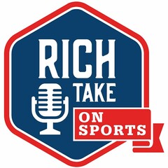 RICH TAKE ON SPORTS