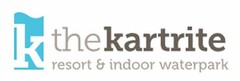 K THE KARTRITE RESORT & INDOOR WATERPARK