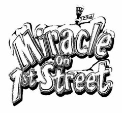 MIRACLE ON 1ST STREET