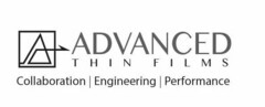 A ADVANCED THIN FILMS COLLABORATION ENGINEERING PERFORMANCE