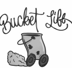 BUCKET LIFE