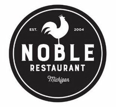 EST. 2004 NOBLE RESTAURANT MICHIGAN