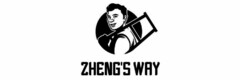 ZHENG'S WAY