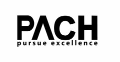 PACH PURSUE EXCELLENCE