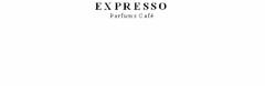 EXPRESSO PARFUMS CAFÉ