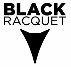 BLACK RACQUET