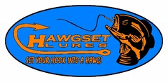 HAWGSET LURES, SET YOUR HOOK INTO A HAWG!