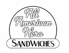 ALL AMERICAN HERO SANDWICHES