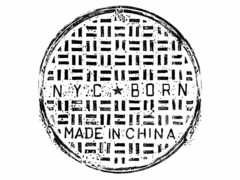 NYC BORN MADE IN CHINA