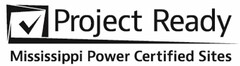 PROJECT READY MISSISSIPPI POWER CERTIFIED SITES