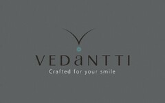 V VEDANTTI CRAFTED FOR YOUR SMILE