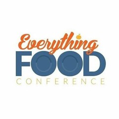 EVERYTHING FOOD CONFERENCE