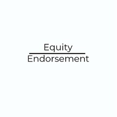 EQUITY OVER ENDORSEMENT