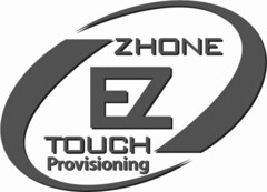 ZHONE EZ TOUCH PROVISIONING