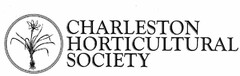 CHARLESTON HORTICULTURAL SOCIETY