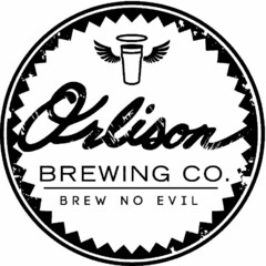 ORLISON BREWING CO. BREW NO EVIL