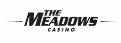 THE MEADOWS CASINO