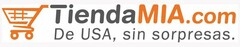 TIENDAMIA.COM DE USA, SIN SORPRESAS.