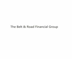 THE BELT & ROAD FINANCIAL GROUP