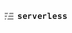 SERVERLESS