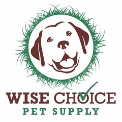 WISE CHOICE PET SUPPLY