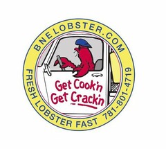 GET COOK'N GET CRACK'N BNELOBSTER.COM FRESH LOBSTER FAST 781-801-4719