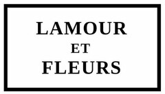 LAMOUR ET FLEURS