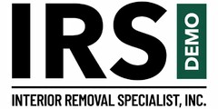 IRS DEMO INTERIOR REMOVAL SPECIALIST, INC.