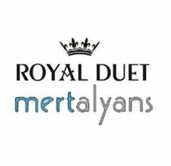 ROYAL DUET MERT ALYANS