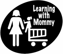 LEARNING WITH MOMMY