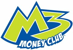 M3 MONEY CLUB