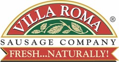 VILLA ROMA SAUSAGE COMPANY FRESH... NATURALLY!