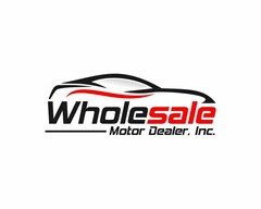 WHOLESALE MOTOR DEALER, INC.