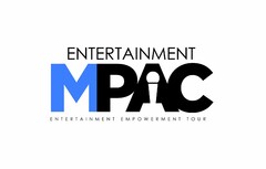 ENTERTAINMENT MPAC ENTERTAINMENT EMPOWERMENT TOUR