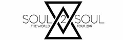 SOUL 2 SOUL THE WORLD TOUR 2017