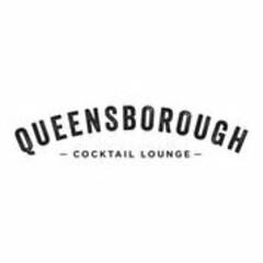 QUEENSBOROUGH - COCKTAIL LOUNGE -